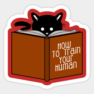 How to train your human Sticker